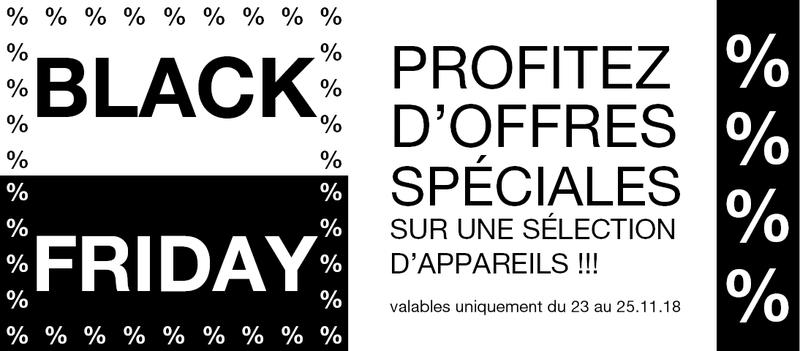 BLACKFRIDAY DU 23 AU 25 NOVEMBRE 2018