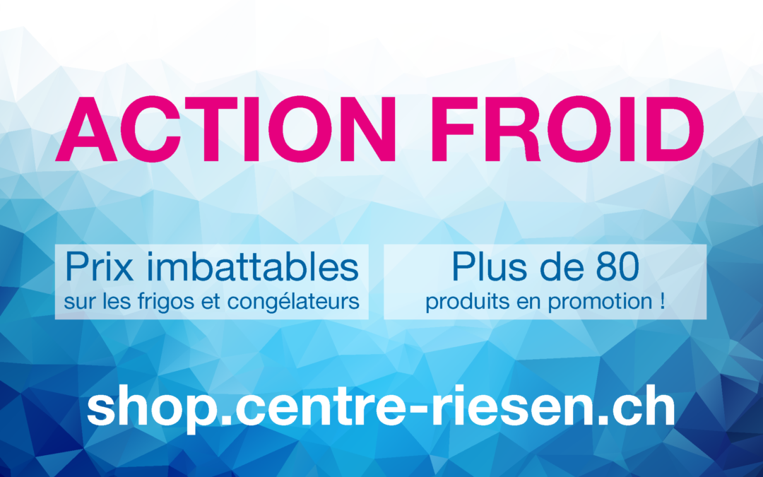L’ACTION FROID 2021 a débuté ce 1er juillet !