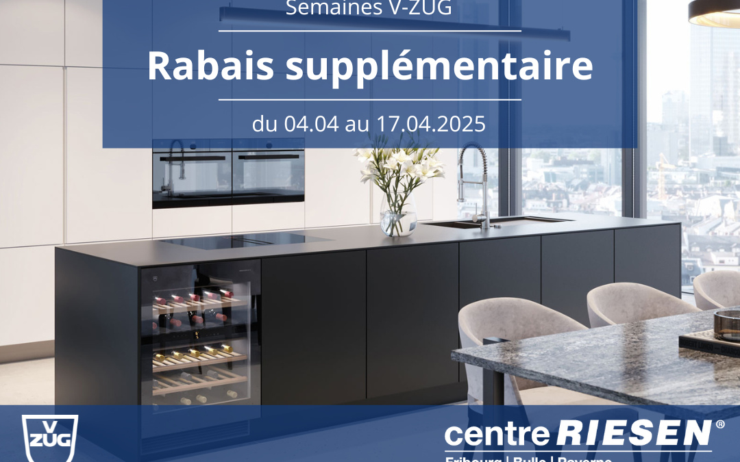 Semaines V-ZUG : rabais supplémentaire