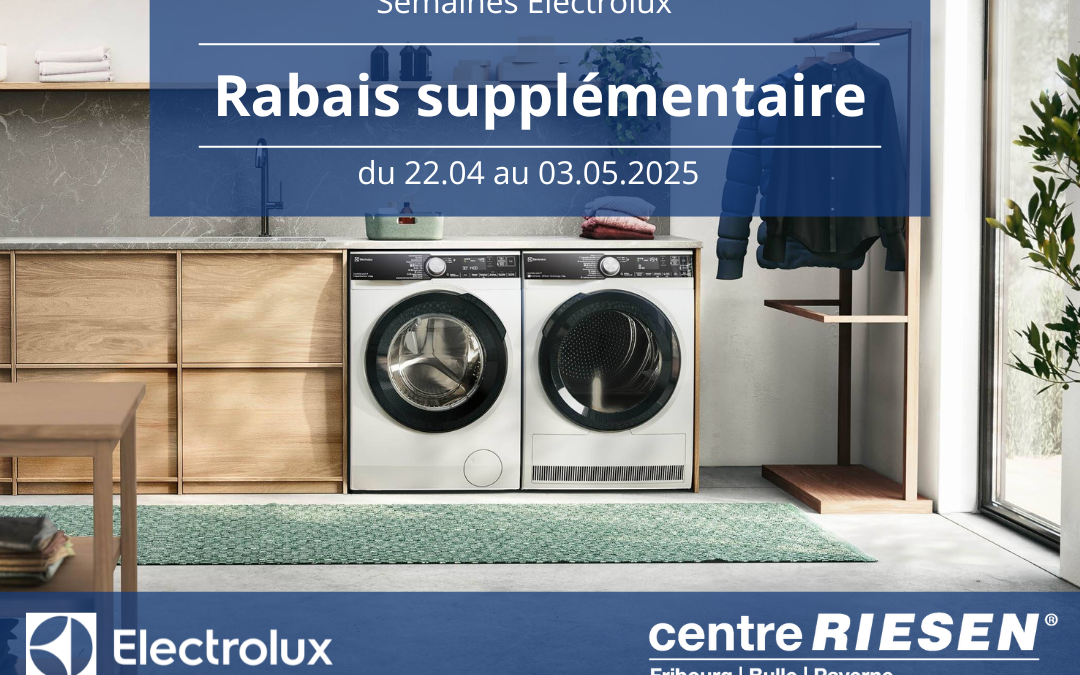 Semaines Electrolux : rabais supplémentaire