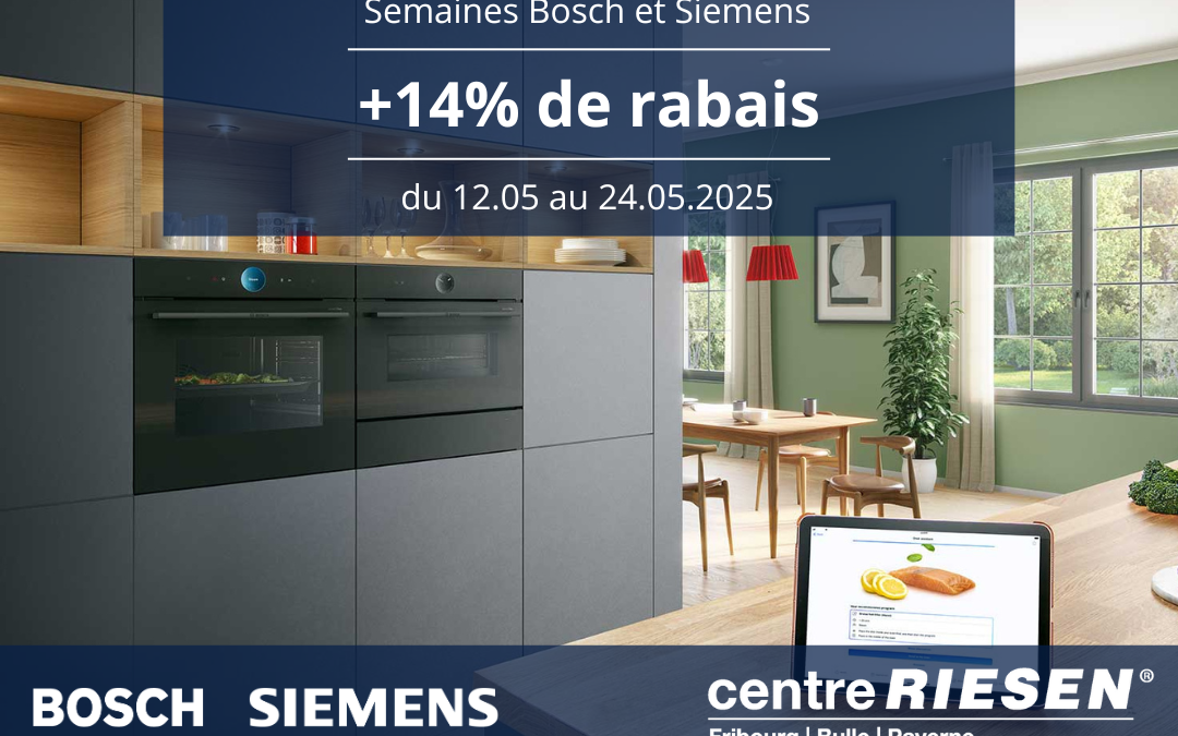 Semaines Bosch et Siemens : +14% de rabais supplémentaire