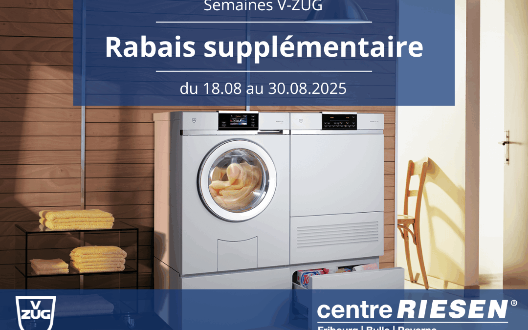 Semaines V-ZUG : rabais supplémentaire