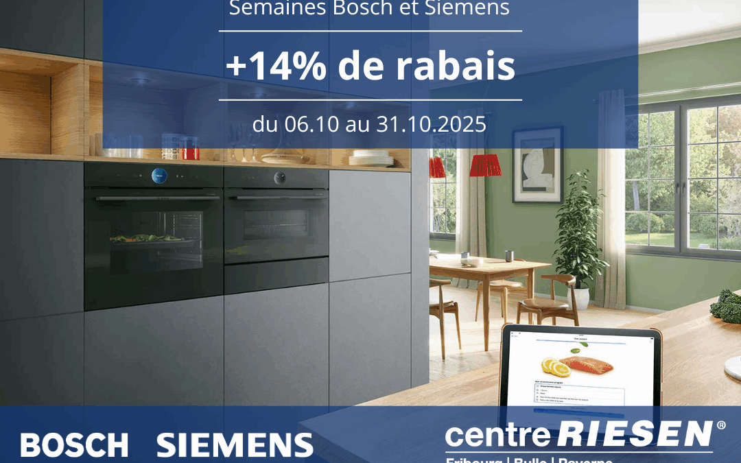 +14% de rabais supplémentaire sur Bosch et Siemens