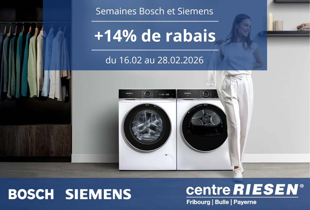 Profitez de -14% de Rabais Supplémentaire sur Bosch et Siemens !
